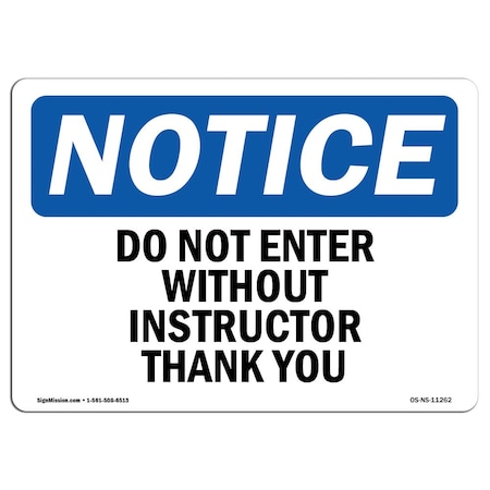 Signmission OSHA Sign, 18" H, 24" W, Rigid Plastic, Do Not Enter Without Instructor Thank You Sign, Landscape OS-NS-P-1824-L-11262